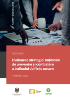 Evaluarea strategiei naționale de prevenire și combatere a traficului de ființe umane: Raport de evaluare 2018-2023